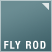 FLY ROD