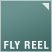 FLY REEL