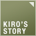 KIRO’S STORY