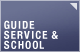 GUIDE SERVICE & SCHOOL